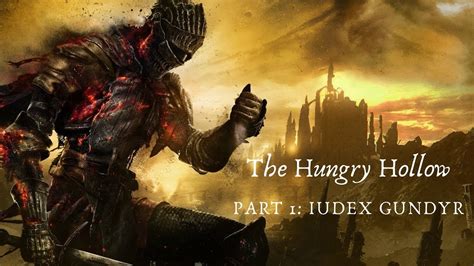 Dark souls 3 new game plus hollowing. Dark Souls 3 Walkthrough: The Hungry Hollow: Part 1: Iudex Gundyr - YouTube