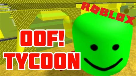 Roblox Oof Tycoon Youtube