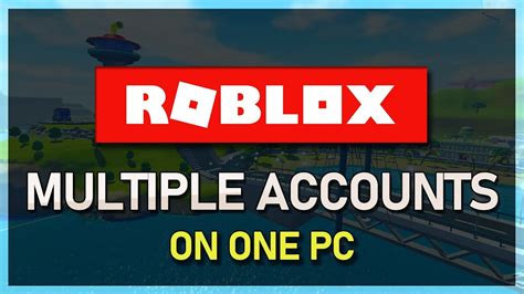 How To Use Multiple Roblox Accounts On 1 Pc Simultaneously Youtube