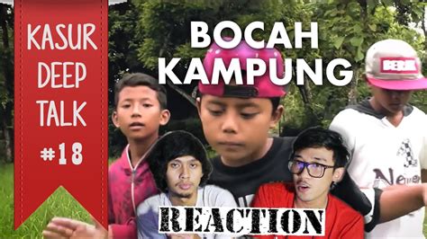 Rapper Bunot Bocah Kampung Reaction Kasur Deep Talk 18 Youtube