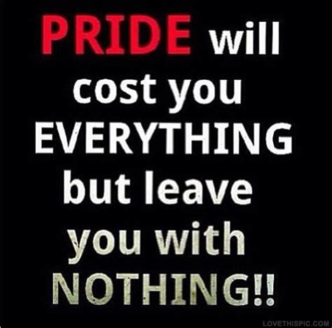 Pride Quotes Life Pride Leave Cost Instagram Instagram