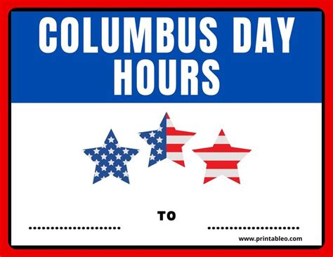 A Sign That Says Columbus Day Hours To Go With Stars On The Front And Back
