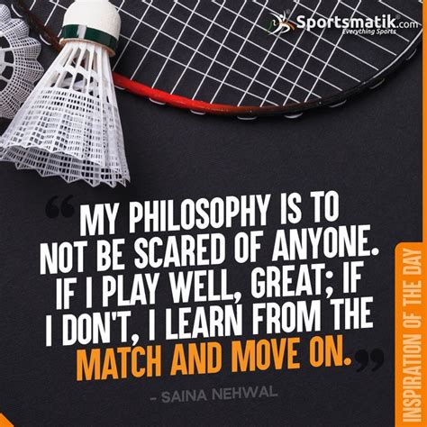 Inspiration Of The Day Saina Nehwal Sports Quotes Sport Quotes