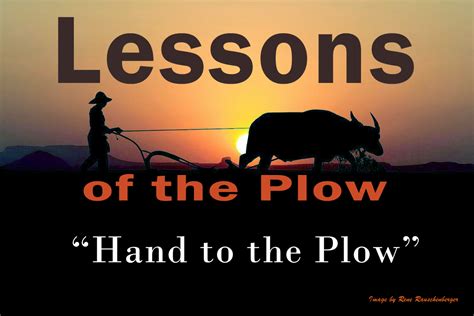 Lessons Of The Plow Rev Walt