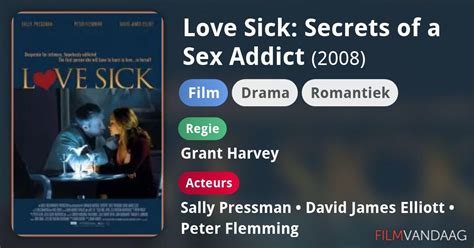 Love Sick Secrets Of A Sex Addict Film 2008 Filmvandaagnl