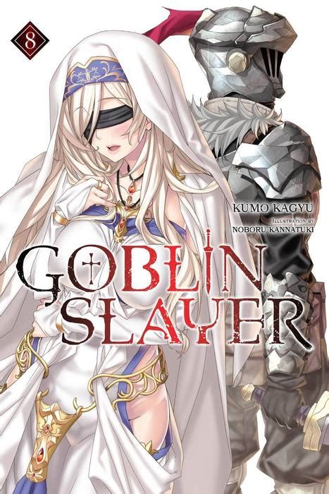 Goblin Slayer Vol Light Novel Goblin Slayer Light Novels Bookwalker