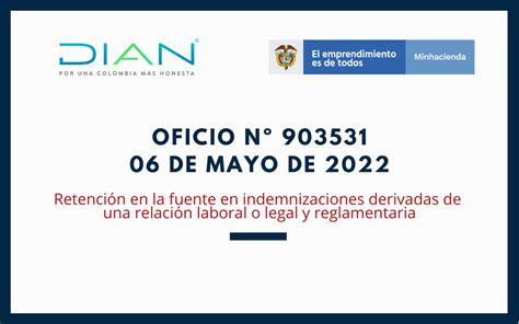 DIAN Oficio No 903531 Mayo De 2022 Retención En La Fuente En