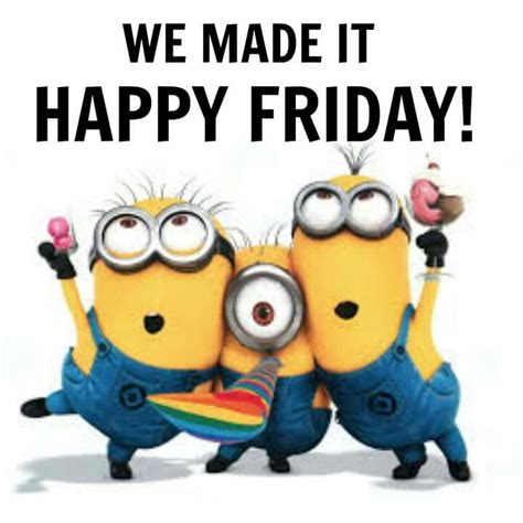 Happy Friday Minions 2 Image Minions Minion Humour Minion 2015 Minions Love Minion Talk