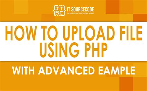 How To Upload File Using Php With Advanced Example