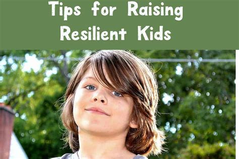 Parenting Tips For Raising Resilient Kids In Todays