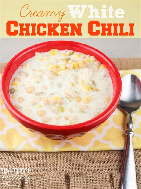 Tasty family meals · pinterest recipes · quick dinner meals Creamy White Chicken Chili - Yummy Healthy Easy