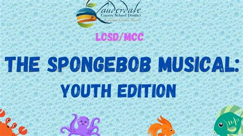 Lcsdmcc The Spongebob Musical Youth Edition Youtube