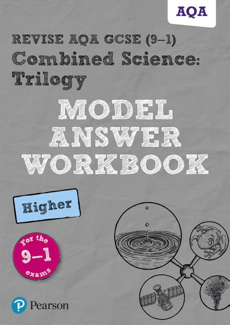 Revise Aqa Gcse 91 Combined Science Trilogy Model Answer Workbook