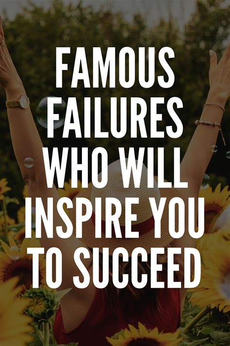 Famous Failures Who Will Inspire You To Succeed Famous Failures