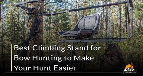 Best Climbing Tree Stands To Make Your Bow Hunting Easier In 2023