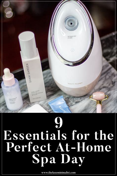 Must Have Essentials For An At Home Spa Day The Luxe Minimalist