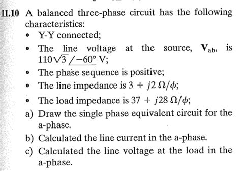 Analysis of balanced 3 phase circuit. Solved: 11.10 A Balanced Three-phase Circuit Has The Follo ...