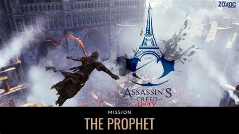Assassin S Creed Unity Mission The Prophet Youtube