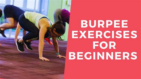 Burpee Exercises For Beginners Step By Step Youtube
