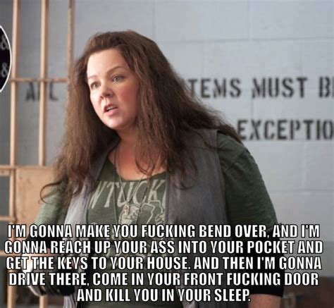 One Of My Favorite Quotes From The Heat I Adore Melissa Mccarthy