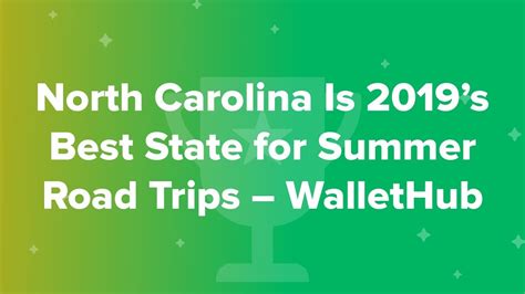North Carolina Is 2019s Best State For Summer Road Trips Wallethub