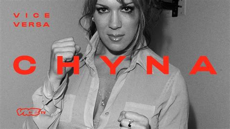 Trailer And Full Details On Vice S New Chyna Documentary