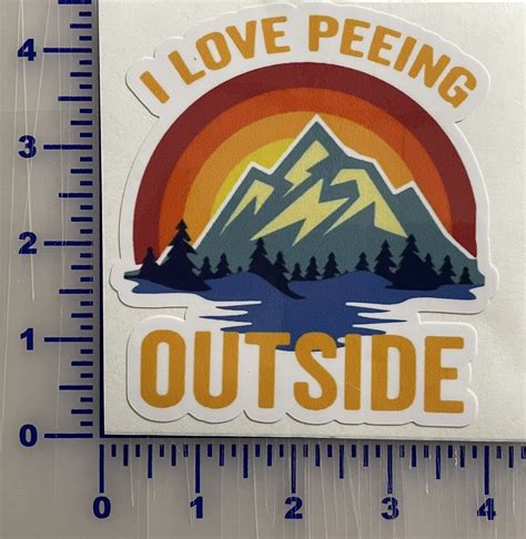 4 I Love Peeing Outside Camping Adventure Sticker Water Resistant