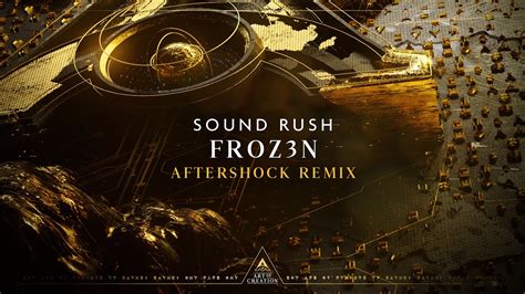 Sound Rush Froz3n Aftershock Remix Youtube Music