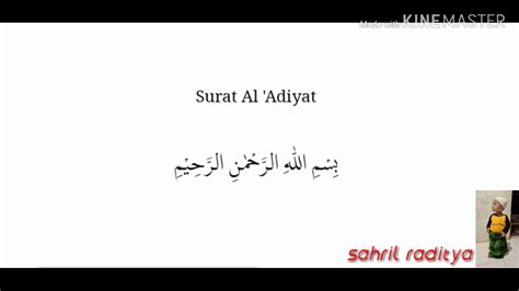 Surat Al Adiyat Terjemahan Arab Latin Dan Artinya Youtube