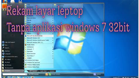 Cara Merekam Layar Laptop Windows Bit Tanpa Aplikasi Youtube