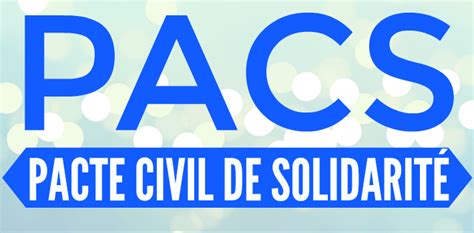 Pacs Pacte Civil De Solidarité