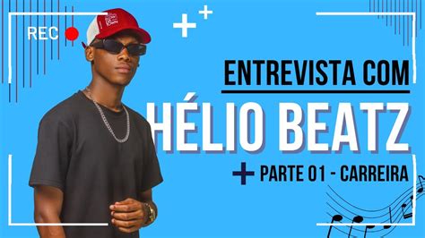 Entrevista 001 Hélio Beatz Parte 01 Carreira Geek Verso Youtube