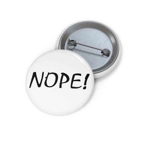 Nope Pin Buttons Etsy