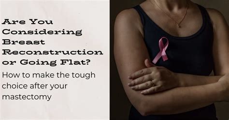 Are You Considering Breast Reconstruction Or Going Flat Front Room