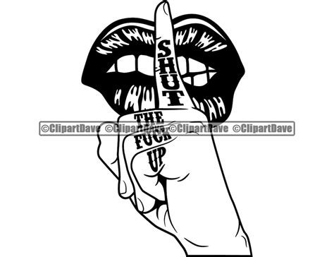 Lips Shh Shut The Fck Up Finger Svg Design Stop Talking Quiet Etsy