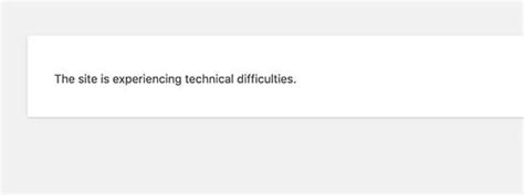 How To Fix The Site Is Experiencing Technical Difficulties Wordpress