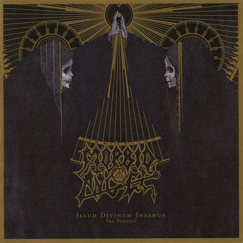 Illud Divinum Insanus The Remixes Morbid Angel Mp3 Buy Full Tracklist