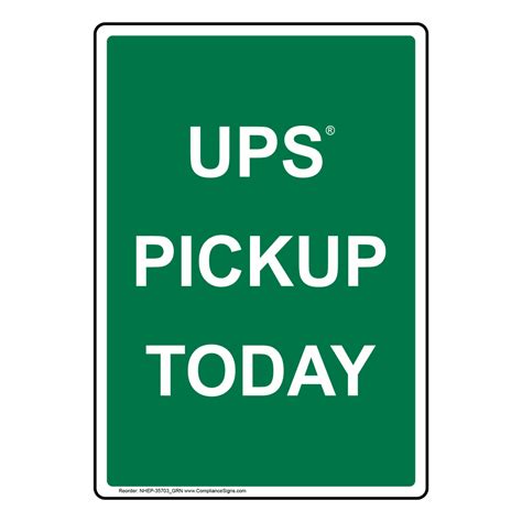 Ups Pickup Today Sign Nhe 35703grn