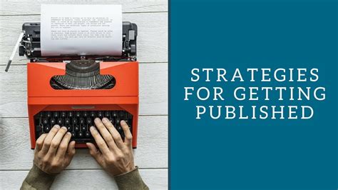 Strategies For Getting Published Youtube