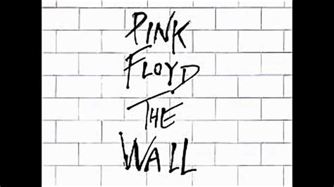 Pink Floyd Another Brick In The Wall Part 1 2 3 Youtube