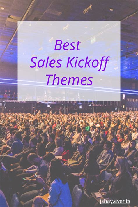 The Best Sales Kickoff Themes Conference Themes Marketing
