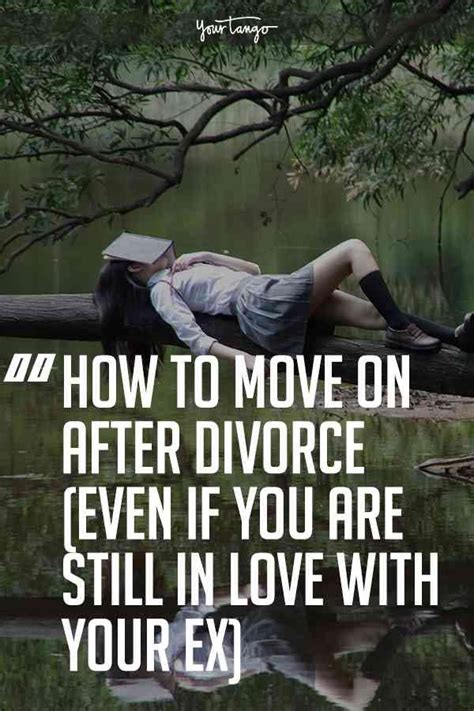 7 ways to reinvent your life after divorce even if you still love your ex after divorce