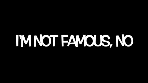 Ajr Im Not Famous Lyrics Youtube