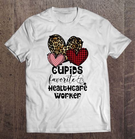 Cupids Favorite Healthcare Worker Valentines Day 2021 Ver2 T Shirts