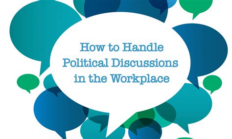 How To Handle Political Discussions In The Workplace When I Work