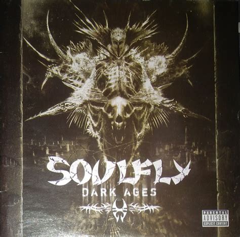 soulfly dark ages encyclopaedia metallum the metal archives