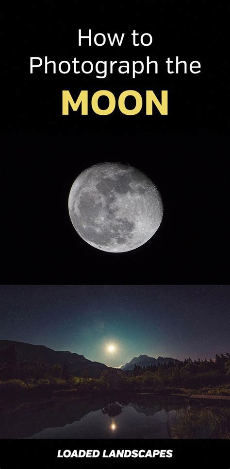 Practical Guide To Photographing The Moon How To Get Beautiful Photos