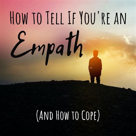 Being an empath is like a common, household word within relationships i share with friends and my sister. Am I an Empath? | Exemplore