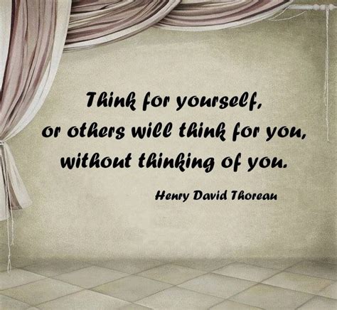 Henry Thoreau Quotes Think For Yourself Roxann Bassett
