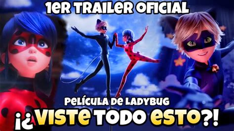 ¡al Fin Este Es El 1er Trailer De La PelÍcula De Miraculous Ladybug Análisis Y Curiosidades 🧐